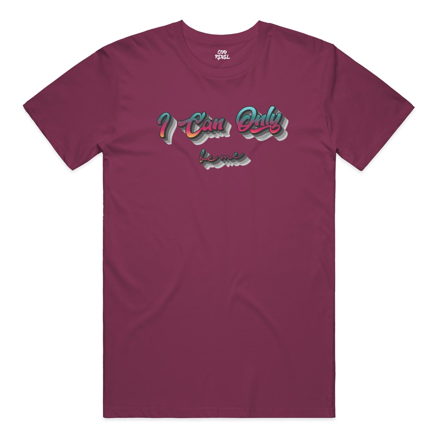 Can Only Be Me - Tee